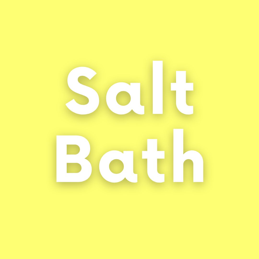 SALT BATH